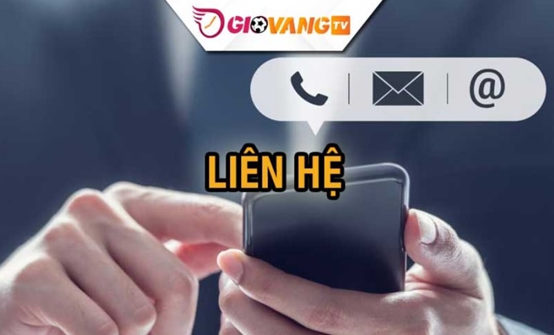 Có rất nhiều phương thức để liên hệ đến GiovangTV