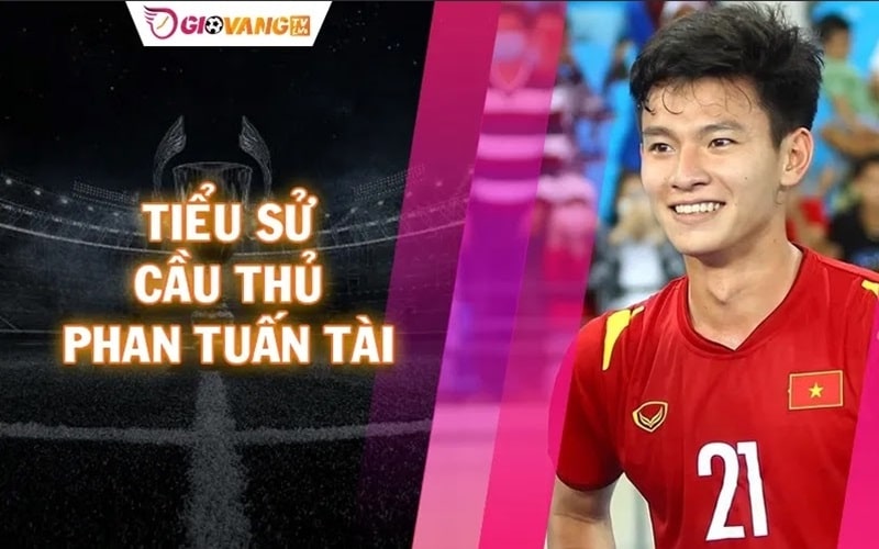 Phan Tuấn Tài - Hậu vệ trái triển vọng của bóng đá Việt Nam