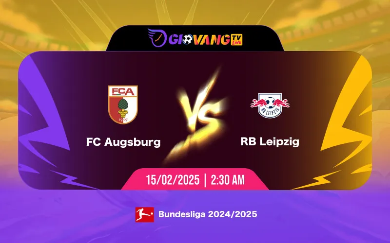 Soi kèo Augsburg vs RB Leipzig 02h30 ngày 15/02/2025 - Bundesliga