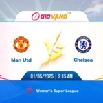 Soi kèo Man Utd vs Chelsea 02h15 ngày 01/5/2025 - Ngoại hạng Anh Nữ