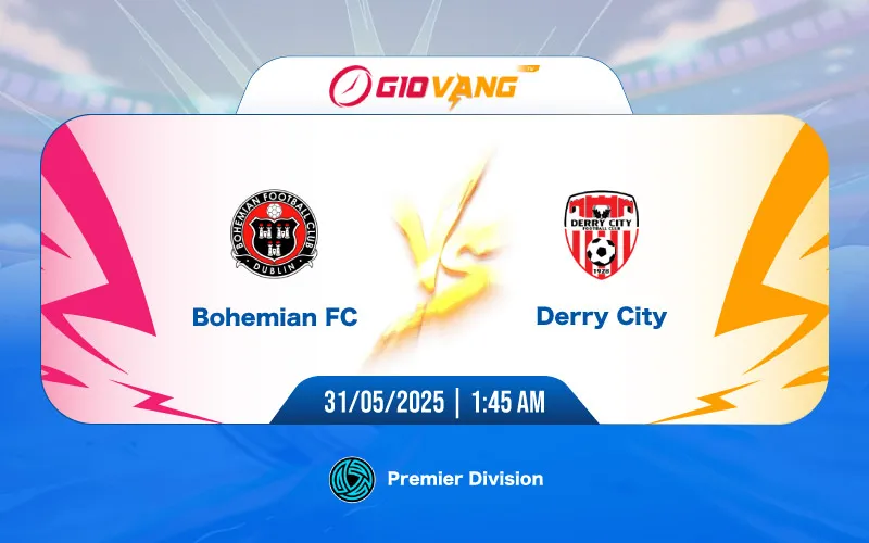 Soi kèo Bohemians vs Derry City 01h45 ngày 31/5/2025 - VĐQG Ireland