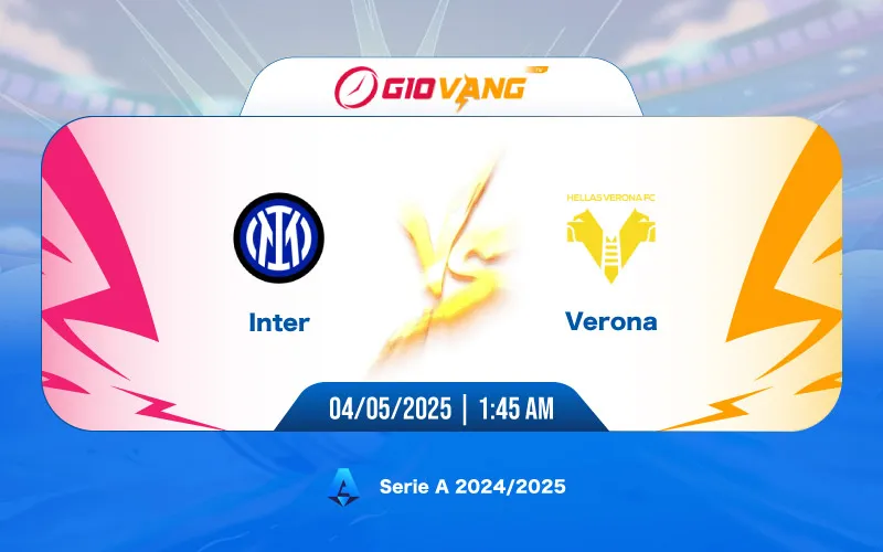 Soi kèo Inter Milan vs Verona 01h45 ngày 04/5/2025 - Serie A