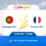 Soi kèo Bồ Đào Nha vs Pháp 02h00 ngày 12/6/2025 - U21 EURO