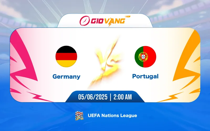 Soi kèo Đức vs Bồ Đào Nha 02h00 ngày 05/6/2025 - Nations League