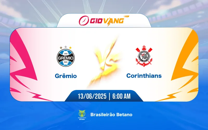 Soi kèo Gremio vs Corinthians 06h00 ngày 13/6/2025 - VĐQG Brazil